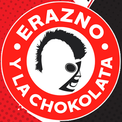 Erazno y La Chokolata