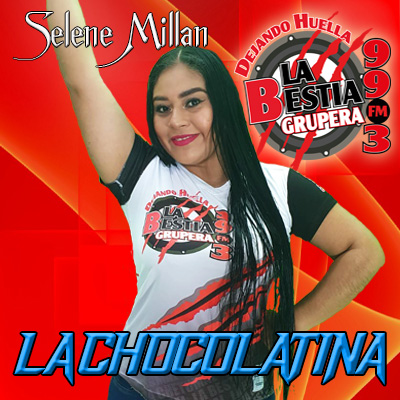 Selene Millán “La Chocolatina”