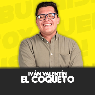 Iván Valentín “EL COQUETO”